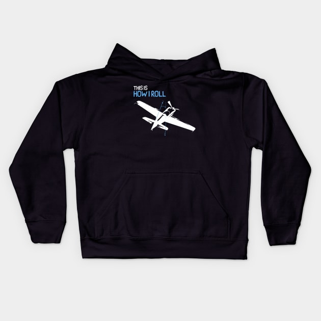 This is How I Roll - Pilot Style Kids Hoodie by Pannolinno